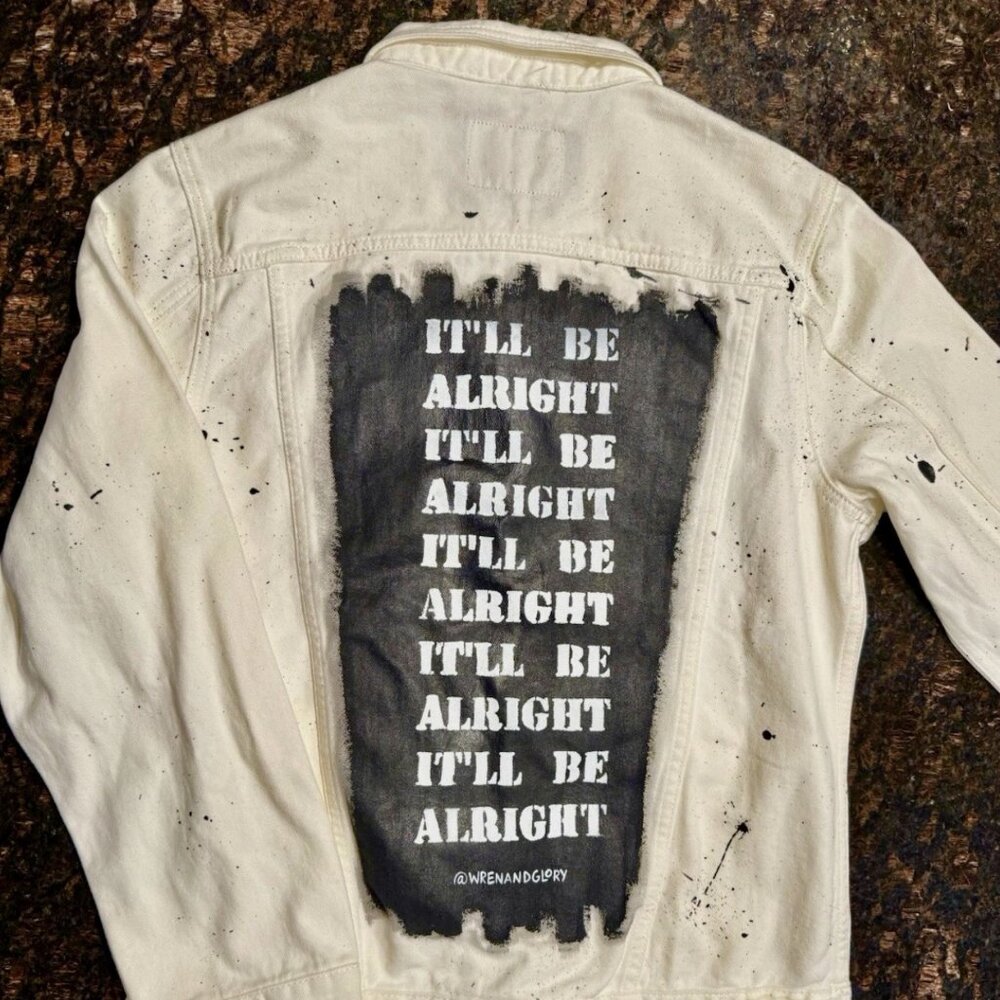 Wren + Glory - Rare White Denim - “It’ll Be All Right” - hand painted with